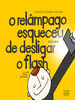 cover image of O relâmpago esqueceu de desligar o flash